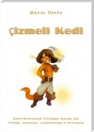 Çizmeli Kedi. Адаптированная турецкая сказка для чтения, перевода, аудирования и пересказа