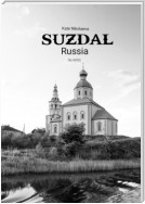 Suzdal, Russia. 100 photos