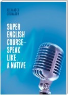Super English Course – Speak like a native