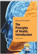 The Principles of Health. Introduction. October 2018