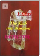 The Shah twin diamond. Detective