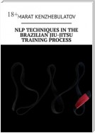 NLP techniques in the Brazilian Jiu-Jitsu training process. Study Guide