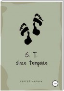 S.T. Since Tempore