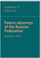 Patent attorneys of the Russian Federation. Directory-2021