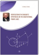 Verification of M.Faraday's hypothesis on the gravitational power lines