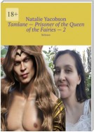 Tamlane – Prisoner of the Queen of the Fairies – 2. Release