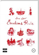 Emotions rule