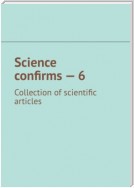 Science confirms – 6. Collection of scientific articles