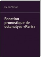 Fonction pronostique de octanalyse «Paris»