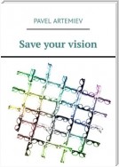 Save your vision