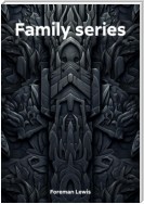 Family series