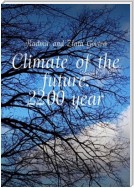 Climate of the future. 2200 year
