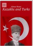 Kazakhs and Turks