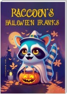 Raccoon’s Halloween Pranks