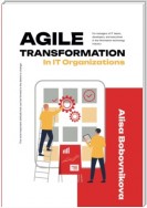 Agile Transformation in IT-organizations