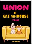 Union of Cat and Mouse vs Dog