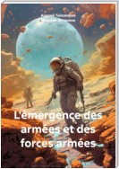 L'émergence des armées et des forces armées