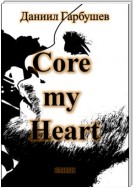 Core my Heart