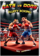 Cats vs Dogs – Fluffy Boxing