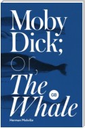 Moby Dick or The Whale / Моби Дик или Белый кит
