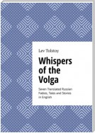 Whispers of the Volga. Seven Translated Russian Fables, Tales, and Stories in English