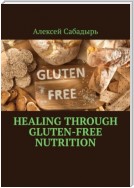 Healing Through Gluten-free Nutrition