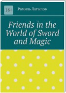 Friends in the World of Sword and Magic