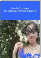 Masquerades of fairies
