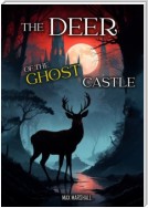 The deer of the ghost castle