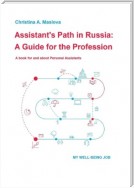 Assistant’s Path In Russia: A Guide For The Profession. A book for and about Personal Assistants