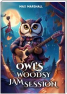 Owl’s Woodsy Jam Session
