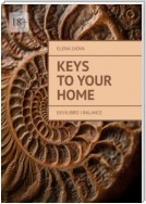 Keys to your home. Ekvilibro I Balance