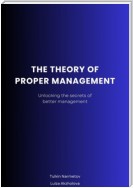 The Theory of proper Management