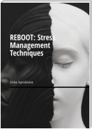 REBOOT: Stress management techniques