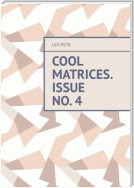 Cool Matrices. Issue No. 4