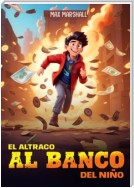 El Atraco al Banco del Niño