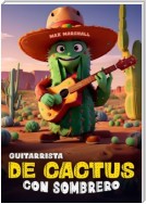 Guitarrista de Cactus con Sombrero