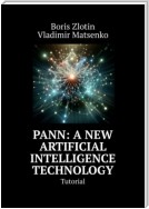 PANN: A New Artificial Intelligence Technology. Tutorial