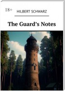 The Guard’s Notes