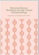 Pentabasis and Age-related Pentapsychology. London, Paris, Roma, Madrid, Lisboa, Moscow