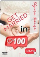 Get married in 100 days