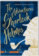 The Adventures of Sherlock Holmes. B1 / Приключения Шерлока Холмса