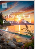 How to find peace of mind