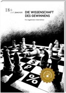 Die Wissenschaft des Gewinnens. Für angehende Unternehmer