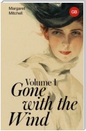 Gone with the Wind. Volume 1 / Унесенные ветром. Том 1