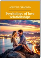 Psychology of love relationships