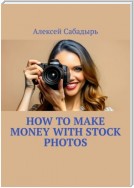 How to make money with stock photos