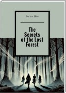 The Secrets of the Lost Forest