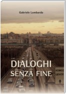 Dialoghi Senza Fine / Бесконечные диалоги