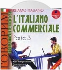 Parliamo italiano: L'Italiano commerciale. Parte 3
